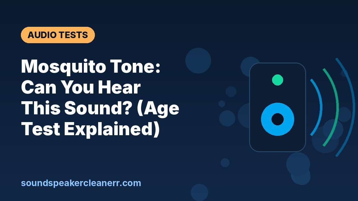 Mosquito Tone: Can You Hear This Sound? (Age Test Explained)